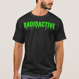 Radioactive Slime Shirt Green Radioactive Slime