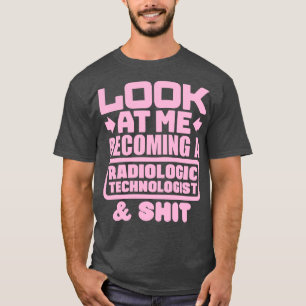 Radiologic Technologist Graduation 2 T-Shirt