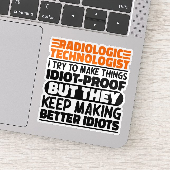 Radiologic Technologist I Try To Make Things Funny (Detail)