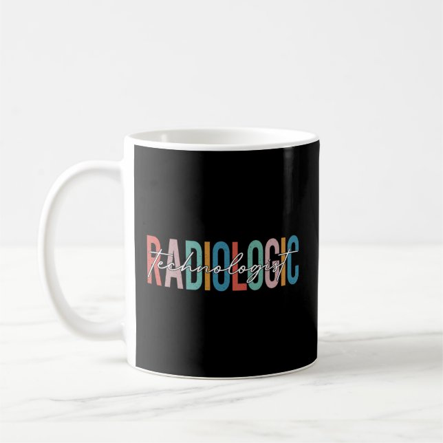 Radiologic Technologist Radiology X-Ray Rad Tech Coffee Mug (Left)