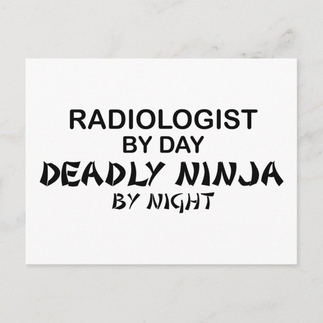 Radiologist Deadly Ninja by Night Postcard (Front)