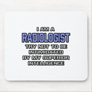 Radiologist Joke ... Superior Intelligence Mouse Pad