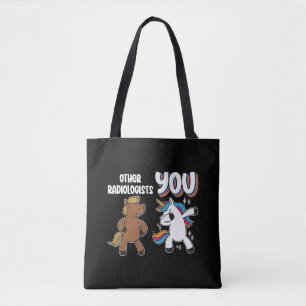 Radiologist Other Radiologists Unicorn Radiology Tote Bag