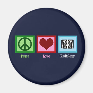 Radiologist Peace Love Radiology Chest X-Ray Tech Magnet