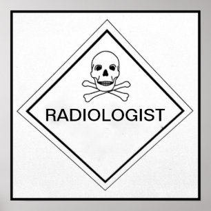 RADIOLOGIST POSTER