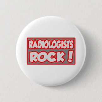 Radiologists Rock! 2 Inch Round Button