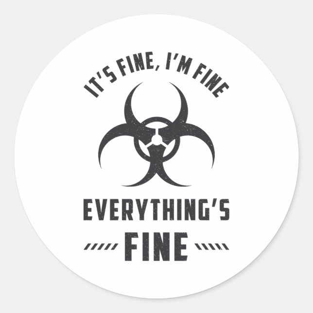 Radiology It's Fine I'm Fine Everything's Fine Classic Round Sticker (Front)