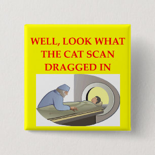 radiology joke 2 inch square button
