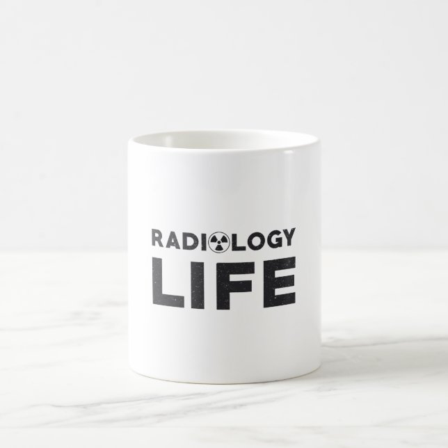 Radiology Life Rad Techs Technologist X-Ray Tech Coffee Mug (Center)