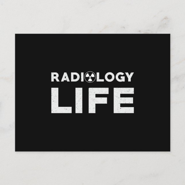 Radiology Life Rad Techs Technologist Xray Tech Postcard (Front)