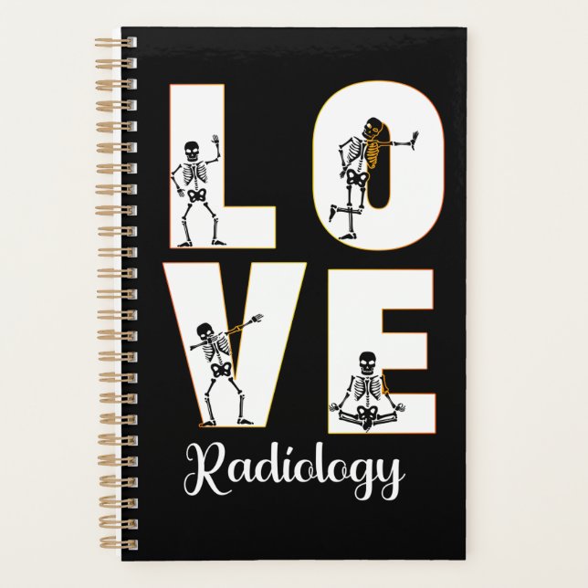 Radiology Love Radiologist Skeleton XRay   Planner (Front)