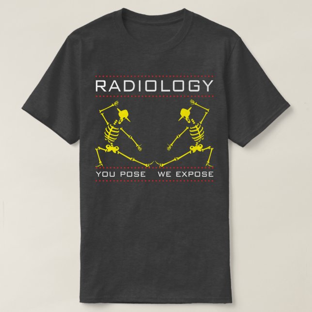 Radiology posing dancing skeletons radiologist doc T-Shirt (Design Front)