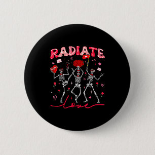 Radiology Radiate Rad Tech Valentine Skeleton Hear 2 Inch Round Button