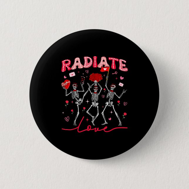 Radiology Radiate Rad Tech Valentine Skeleton Hear 2 Inch Round Button (Front)