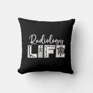 Radiology Radiology Life Radiologist Technician Throw Pillow