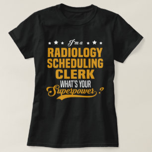 Radiology Scheduling Clerk T-Shirt