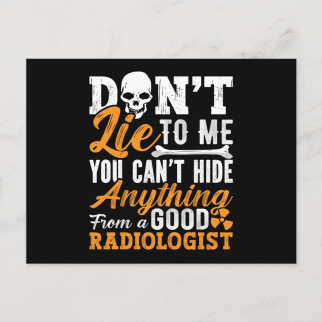 Radiology Tech Don't Lie To Me Technologist Xray Postcard (Front)