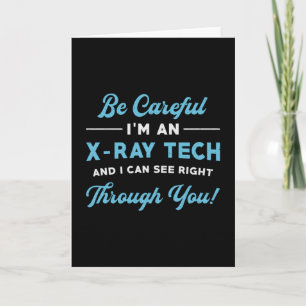 Radiology Tech I'm An X-Ray Tech Xray Radiologist Card