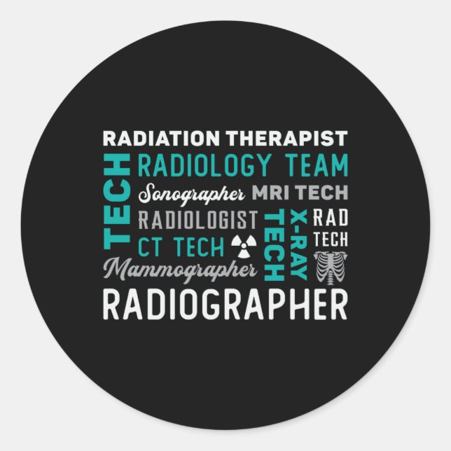 Radiology Tech Radiation Therapist Xray Tech Classic Round Sticker (Front)