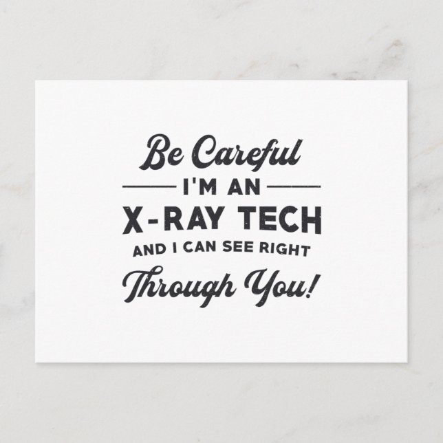 Radiology Tech Radiologist I'm An X-Ray Tech Xray Postcard (Front)