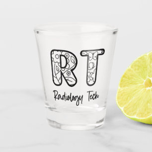 Radiology Tech RT Rad Technician X-ray Tech Gifts Shot Glass