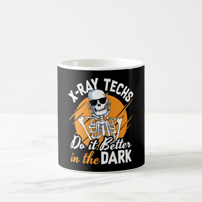 Radiology X-Ray Techs Do It Better In The Dark Coffee Mug (Center)