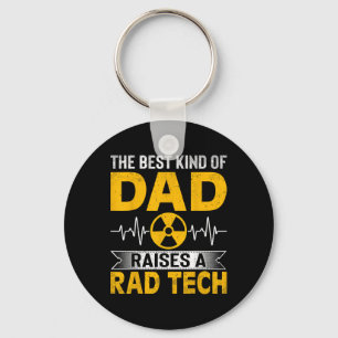 Radiology Xray Tech's Dad The Best Kind Dad Raises Keychain