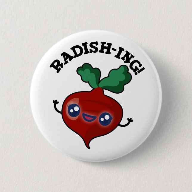 Radish-ing Funny Veggie Radish Pun  2 Inch Round Button (Front)