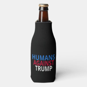 Rafraichisseur De Bouteilles Anti-Trump - Humains contre Trump