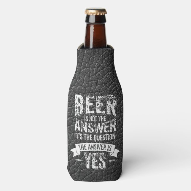 Rafraichisseur De Bouteilles Beer is Not the Answer (Bottle Devant)
