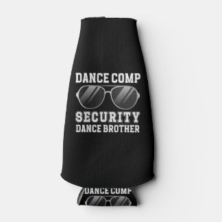 Rafraichisseur De Bouteilles Dance Comp Security Dance Brother Of A Dancer Brot