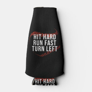 Rafraichisseur De Bouteilles Hit Hard Run Fast Turn Left Drôle Lecteur De Baseb