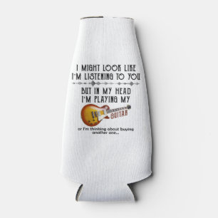 Rafraichisseur De Bouteilles J'Ai L'Air De Vous Écouter Jouer À La Guitare