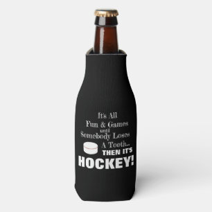 Rafraichisseur De Bouteilles Tout est amusant & jeux...puis c'est HOCKEY !