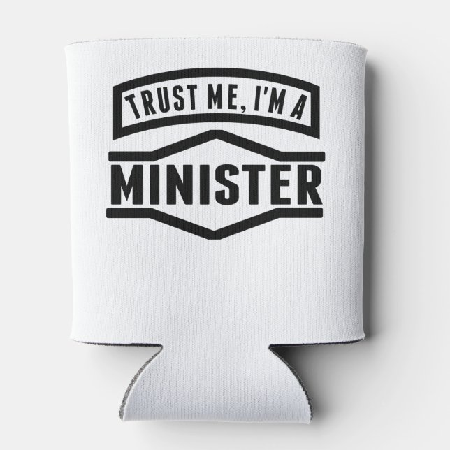Rafraichisseur De Cannettes Faites-moi confiance Je suis Ministre (Dos)