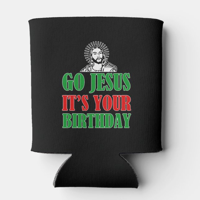 Rafraichisseur De Cannettes Go Jesus C'est ton anniversaire drôle Chemise de N (Dos)
