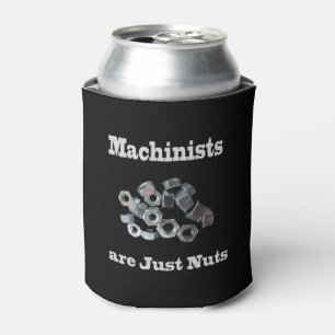Rafraichisseur De Cannettes Les Machinistes Ne Sont Que Des Noix Humoristiques