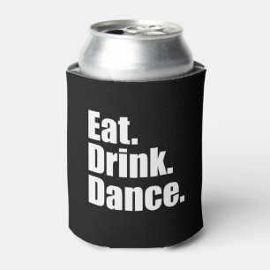 Rafraichisseur De Cannettes Manger. Boire. Danser.   Mariage