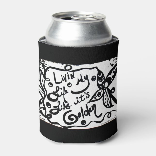Rafraichisseur De Cannettes Rachel Doodle Art - Livin My Life Like It's Golden (Can devant)