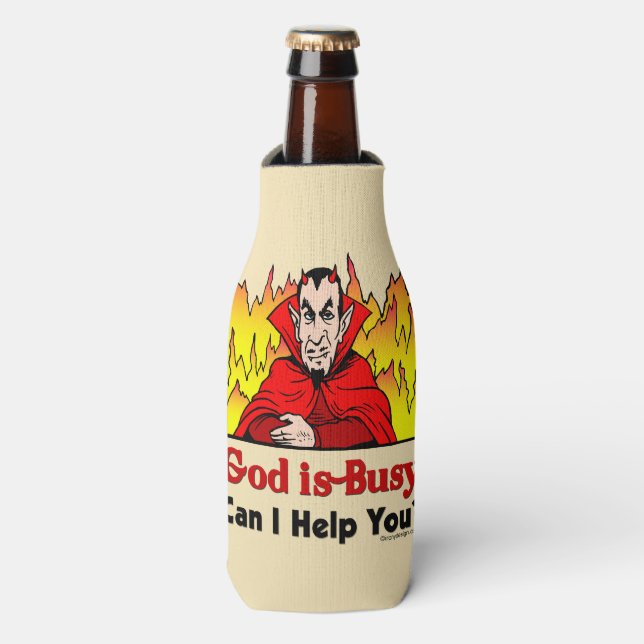 Rafraîchisseur Pour Bouteille Dieu Est Occupé, Puis-Je Vous Aider ? (Bottle Devant)