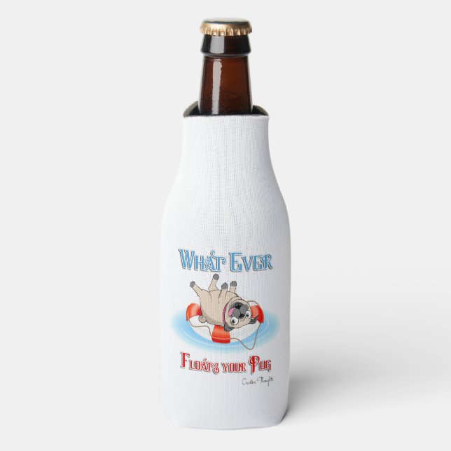 Rafraîchisseur Pour Bouteille Quoi qu'il flotte votre Carlin (Bottle Devant)