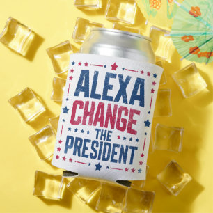 Rafraîchisseur Pour Canette Alexa Change Le Président Drôle Politique