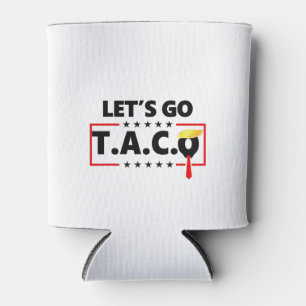 Rafraîchisseur Pour Canette Allez TACO Trump 4 juillet amateurs de Taco
