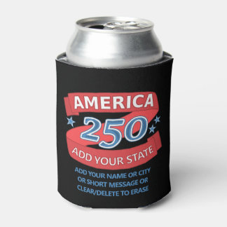 Rafraîchisseur Pour Canette America 250 Add State 250th Birthday Patriotic