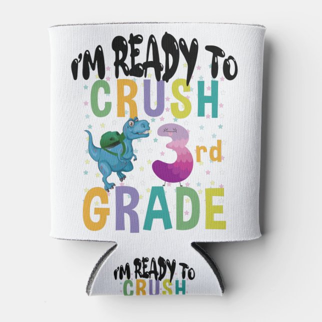 Rafraîchisseur Pour Canette Back to School I'm Ready To Crush 3Grade Dino (Devant)