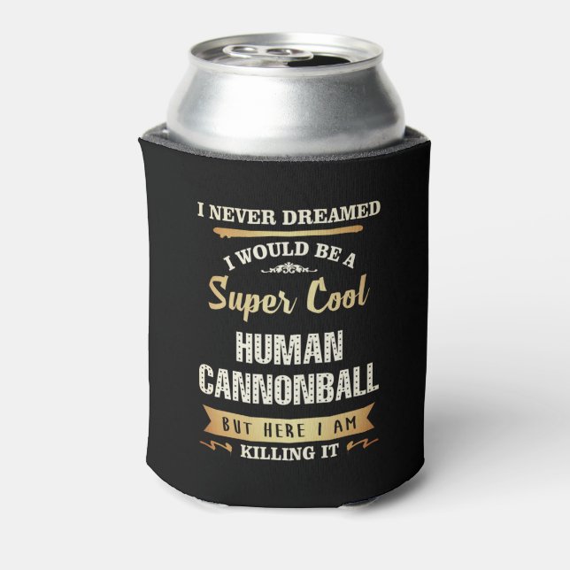 Rafraîchisseur Pour Canette Cannonball humain drôle nouveauté (Can Dos)
