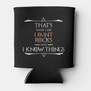 Rafraîchisseur Pour Canette C'est ce que je fais, je peins des rochers et je s