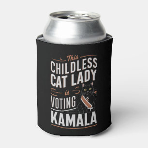 Rafraîchisseur Pour Canette Cette dame de chats sans enfants vote Kamala