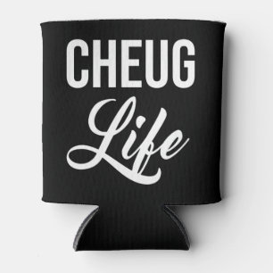 Rafraîchisseur Pour Canette Cheug Life Funny Cheugy Millennial