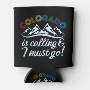 Rafraîchisseur Pour Canette Colorado appelle et je dois y aller